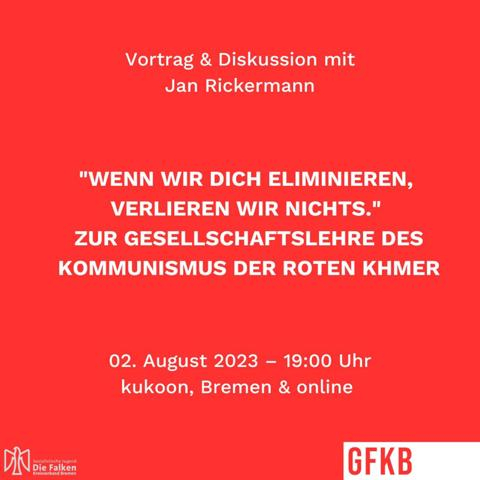 Ortswechsel: im Kukoon - „Wenn wir dich eliminieren, verlieren wir nichts“ Zur Gesellschaftslehre des Kommunismus der Roten Khmer