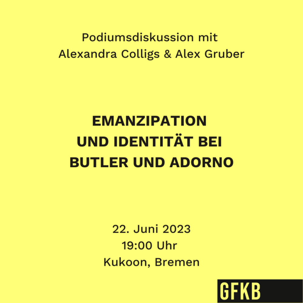 Unwetterwarnung: Veranstaltung verlegt! Emanzipation und Identität bei Judith Butler und Theodor W. Adorno