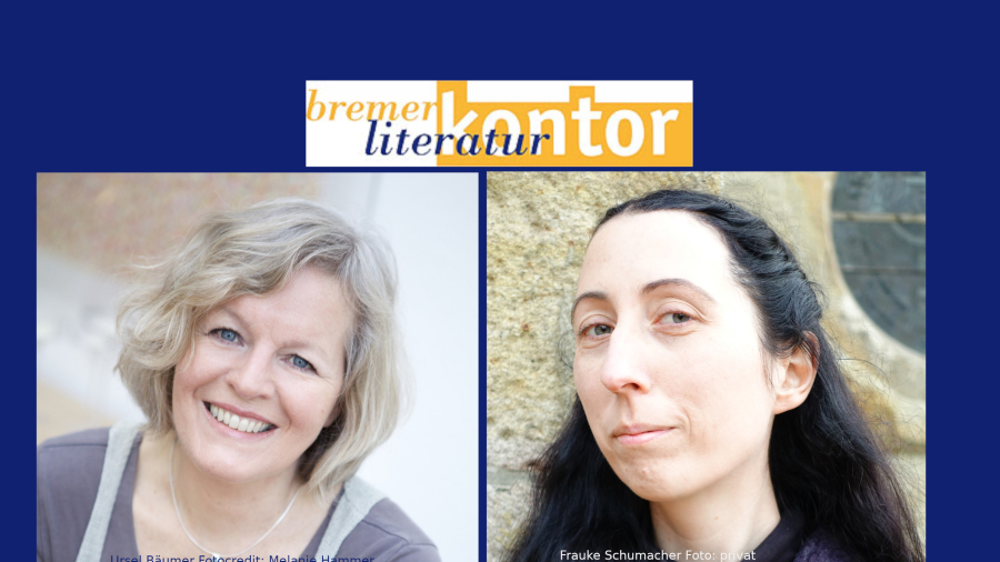 Preisträgerinnenlesung des Bremer Autor*innenstipendiums 2021 mit Ursel Bäumer & Frauke Schumacher