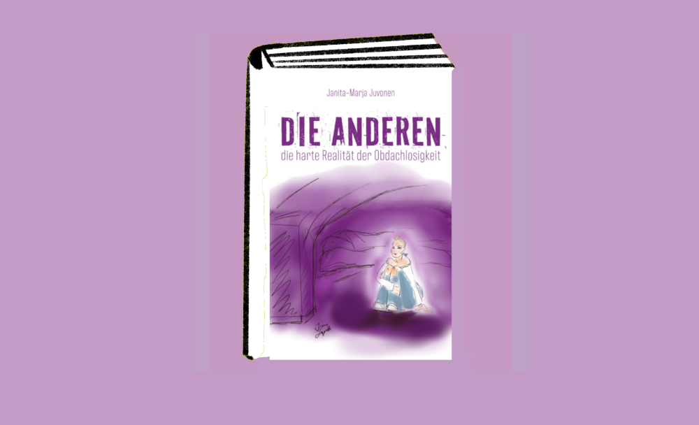 Die Anderen: Die harte Realität der Obdachlosigkeit   – Das erste Buch über weibliche Obdachlosigkeit