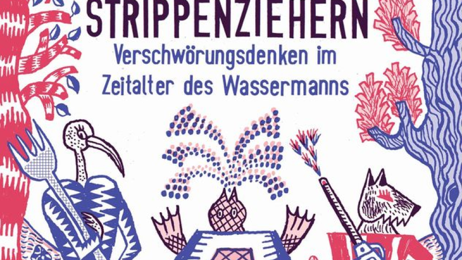 Peter Bierl: Die Legende von den Strippenziehern: Verschwörungsdenken im Zeitalter des Wassermanns