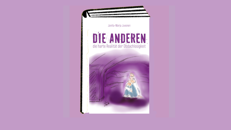 Die Anderen: Die harte Realität der Obdachlosigkeit   – Das erste Buch über weibliche Obdachlosigkeit